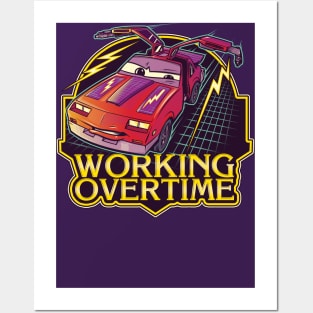 Working overtime Posters and Art